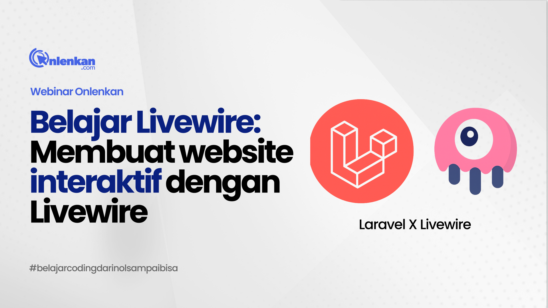 Belajar Livewire: Membuat website interaktif dengan Livewire